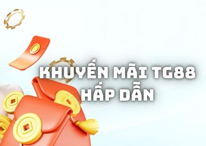 Khuyến mãi cho thành viên tại Tg88